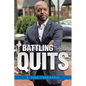 Battling The Quits - Paperback