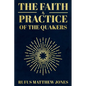 The Faith and Practice of the Quakers - Paperback