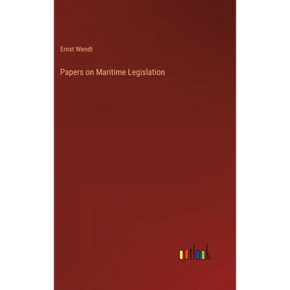 Papers on Maritime Legislation - Hardcover