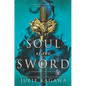 Soul of the Sword - Hardcover