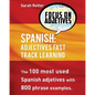 Spanish: Adjectives Fast Track Learning: The 100 most used Spanish adjectives with 800 phrase examples - Paperback