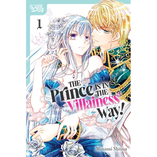 The Prince Is in the Villainess' Way!, Volume 1 - Paperback