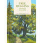 Pocket Nature: Tree Hugging: Seek Wisdom in the Forest - Hardcover