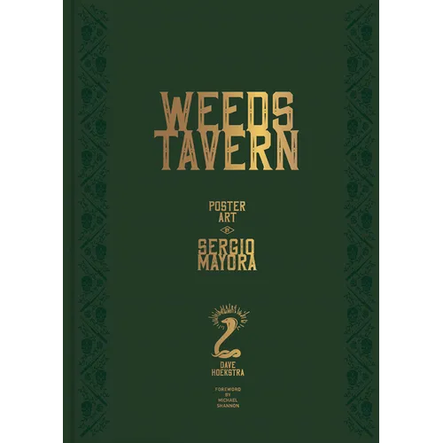 Weeds Tavern: Poster Art by Sergio Mayora - Hardcover