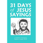 31 Days of Jesus Sayings Pocket Edition - Paperback