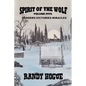 Spirit of the Wolf - Dangers-Victories-Miracles - Paperback