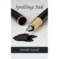 Spilling Ink - Paperback
