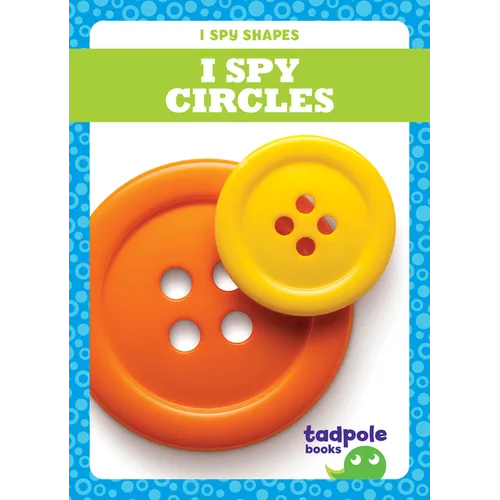 I Spy Circles - Library Binding