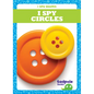 I Spy Circles - Library Binding