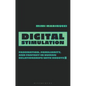 Digital Stimulation: Fascination, Familiarity, and Fantasy in Human Relationships with Robots - Paperback