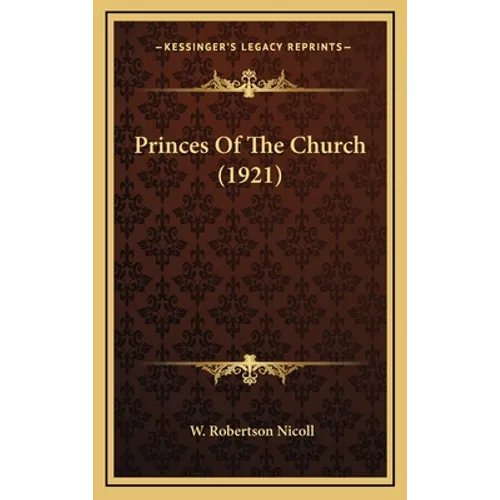 Princes Of The Church (1921) - Hardcover