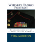 Whiskey Tango Foxtrot: Remembrances of my Service in the Marines - Paperback