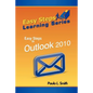 Easy Steps Learning Series: Easy Steps to Outlook 2010 - Paperback