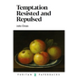 Temptation: Resisted and Repulsed - Paperback