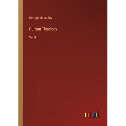 Puritan Theology: Vol II - Paperback