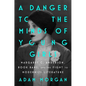 A Danger to the Minds of Young Girls: Margaret C. Anderson, Book Bans, and the Fight to Modernize Literature - Hardcover