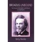 Broadus Unbound: The Oversized Will, Intellect, and Influence of a Small Baptist - Hardcover