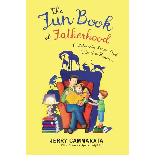 The Fun Book of Fatherhood: A Paternity Leave Dad- Tale of a Pioneer - Paperback