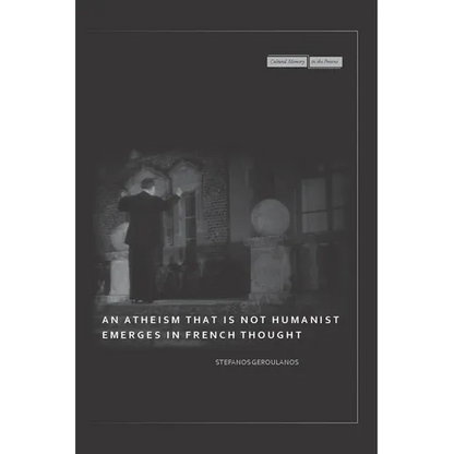 An Atheism That Is Not Humanist Emerges in French Thought - Paperback