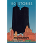 110 Stories: New York Writes After September 11 - Paperback