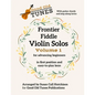 Frontier Fiddle VIOLIN SOLOS Vol 1 With Guitar Chords and Sing-Along Lyrics: in first position and easy-to-play keys - Paperback