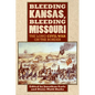 Bleeding Kansas, Bleeding Missouri: The Long Civil War on the Border - Paperback