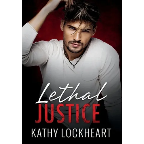 Lethal Justice - Hardcover