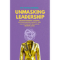 Unmasking Leadership: Neurodivergent Leaders, Psychological Safety, and the Future of Inclusive Workplaces - Paperback