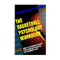 The Basketball Psychology Workbook: How to Use Sports Psychology to Succeed on the Basketball Court - Paperback