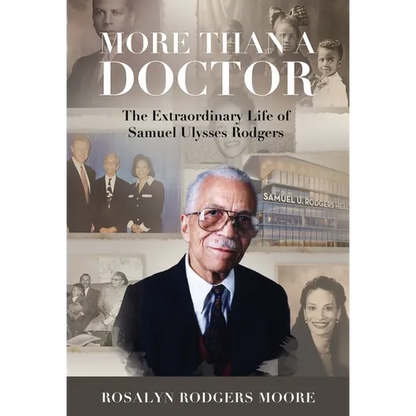 More Than a Doctor: The Extraordinary Life of Samuel Ulysses Rodgers - Hardcover