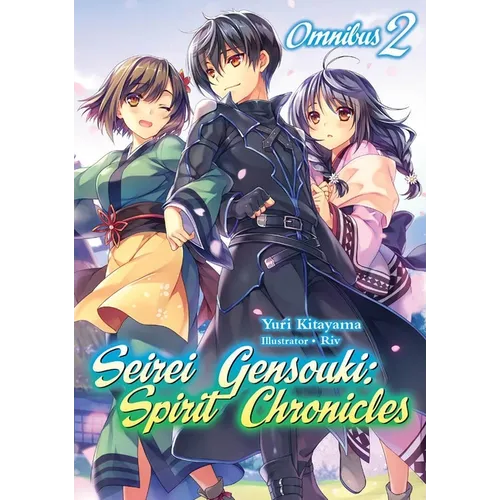 Seirei Gensouki: Spirit Chronicles: Omnibus 2 (Light Novel): Volume 2 - Paperback