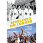 Sidelined No Longer: The Untold Story of Women's College Sports - Hardcover