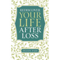 Rediscover Your Life After Loss - Paperback