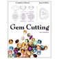 Gem Cutting: A Lapidary's Manual, 2nd Edition - Paperback
