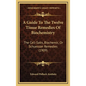 A Guide to the Twelve Tissue Remedies of Biochemistry: The Cell-Salts, Biochemic, or Schuessler Remedies (1909) - Hardcover