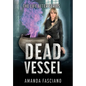 Dead Vessel - Hardcover
