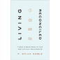 Living Reconciled - Hardcover
