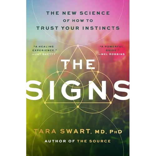 The Signs: The New Science of How to Trust Your Instincts - Hardcover