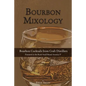 Bourbon Mixology: Bourbon Cocktails from the Craft Distillers Featured in the Book Small Brand America V - Paperback