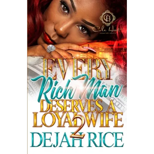 Every Rich Man Deserves A Loyal Wife 2 - Paperback