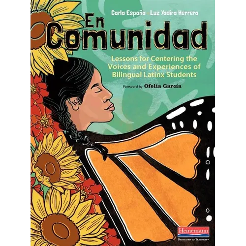 En Comunidad: Lessons for Centering the Voices and Experiences of Bilingual Latinx Students - Paperback