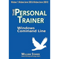 Windows Command Line: The Personal Trainer for Windows 7, Windows Server 2008 & Windows Server 2008 R2 - Paperback