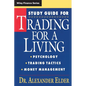 Study Guide for Trading for a Living: Psychology, Trading Tactics, Money Management - Paperback