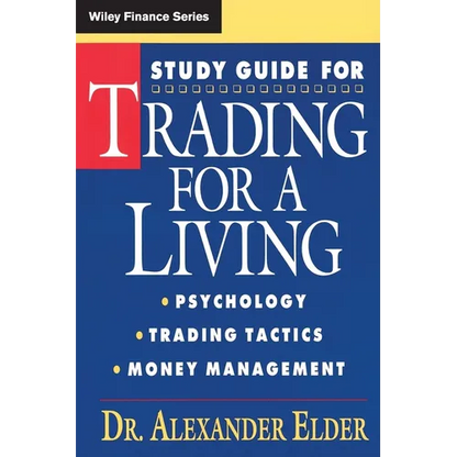 Study Guide for Trading for a Living: Psychology, Trading Tactics, Money Management - Paperback