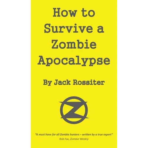 How to Survive a Zombie Apocalypse - Hardcover