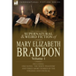 The Collected Supernatural and Weird Fiction of Mary Elizabeth Braddon: Volume 1-Including One Novel 'The White Phantom' and Three Short Stories of Th - Hardcover