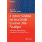 A Holistic Solution for Smart Grids Based on Link- Paradigm: Architecture, Energy Systems Integration, Volt/Var Chain Process - Paperback
