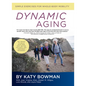 Dynamic Aging: Simple Exercises for Whole-Body Mobility - Paperback