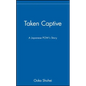 Taken Captive: A Japanese Pow's Story - Hardcover