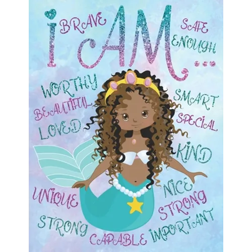 I Am: African American Coloring Book For Girls: With Positive Affirmations Self-Esteem Coloring Book For Little Black and Br - Paperback